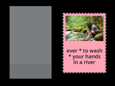 PRESENT PERFECT EVER, JUST, YET