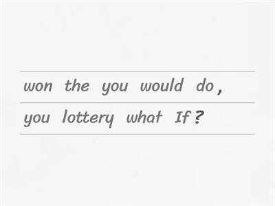 Second conditional - Unjumble