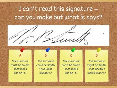 GRAMMAR - PRESENT MODALS OF DEDUCTION - MUST, CAN'T MIGHT, MAY , COULD - PAGE 71 - EX 2