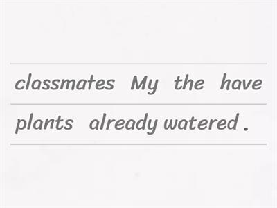 Present perfect - Scrambled Sentences