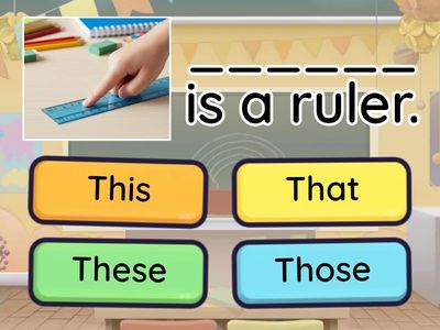 THIS - THAT -THESE - THOSE