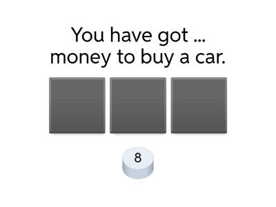 Too / much /  too / many / enough 