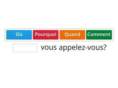 Completez avec les mots interrogatifs