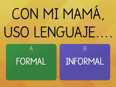 LENGUAJE FORMAL E INFORMAL