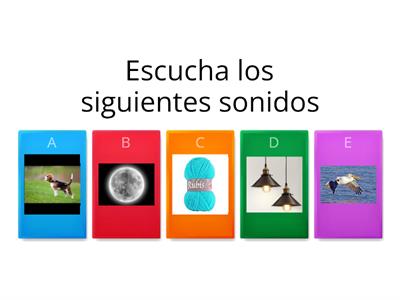 Escucha los siguientes sonidos