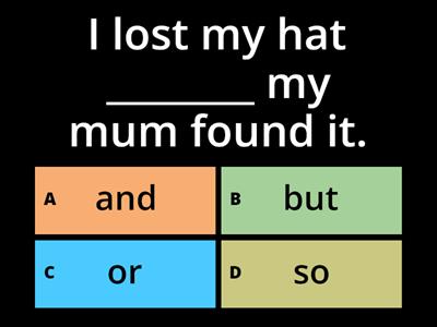 Conjunctions AND -  BUT - SO