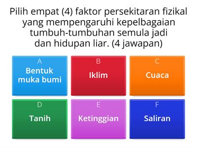 PENGARUH PERSEKITARAN FIZIKAL TERHADAP KEPELBAGAIAN TUMBUH-TUMBUHAN SEMULA JADI DAN HIDUPAN LIAR