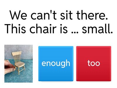 Enough vs too/too many/too much