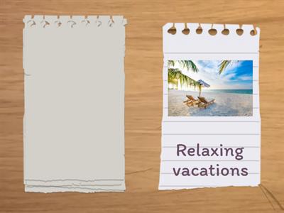 P94 Vocabulary: Describing vacations