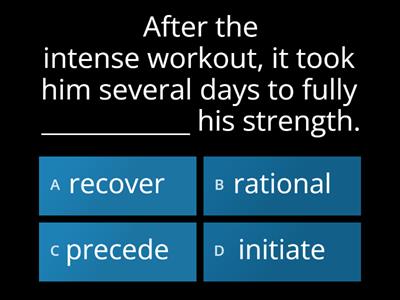 Group 3: recover, rational, precede, initiate