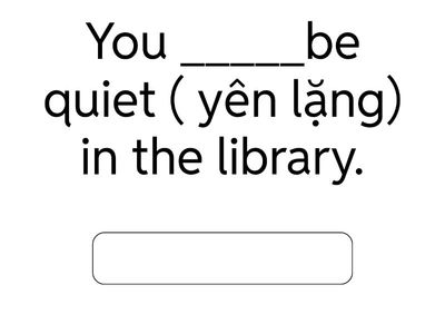 U5-A closer look 2 - Điền must / musn't