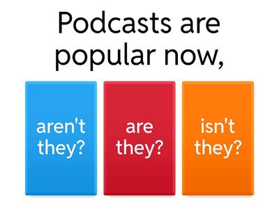 Question Tag Quiz Present Simple, Present Continuous, Present Perfect