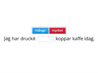 Många eller mycket?