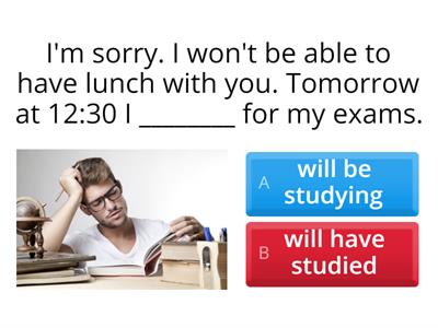 Future Continuous vs. Future Perfect