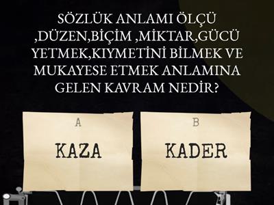 8.SINIF DİN KÜLTÜRÜ KADER VE KAZA ÜNİTESİ KAVRAM ETKİNLİĞİ