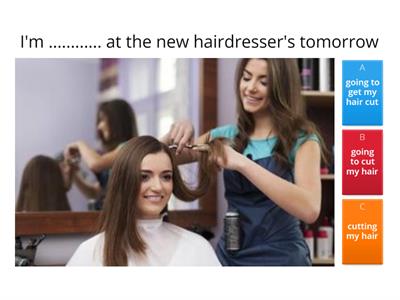  Have - Get something done -