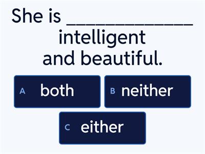 Correlative conjunctions (both...and, either...or, neither...nor)