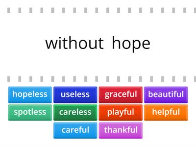 Suffixes -less and -ful