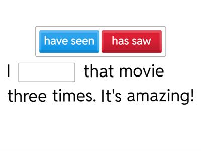 Complete the sentences  (Present Perfect)