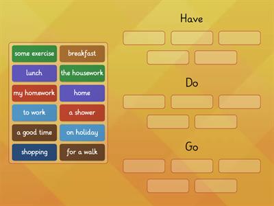 Collocations with have, do and go