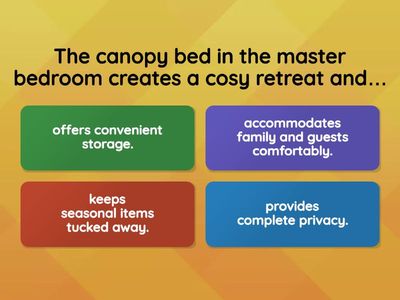 Complete each sentence with the correct, logical phrase.