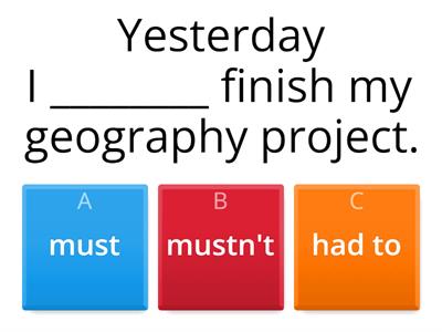  MUST, NEED TO, HAVE TO, CAN, CAN'T