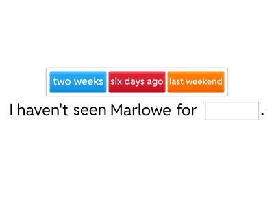 Present Perfect for/since