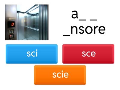 Scegli il suono corretto SCI SCE SCIE