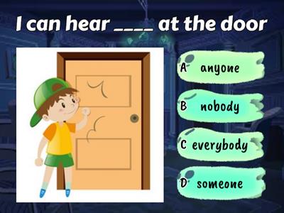 Indefinite pronouns- someone, no one, anyone