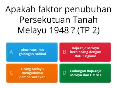 5.2 Faktor Penubuhan Persekutuan Tanah Melayu 1948