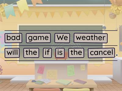 First Conditional - Unjumble