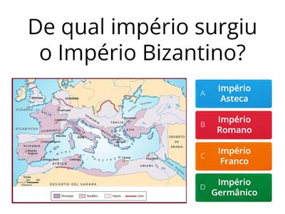 QUIZ - IMPÉRIO BIZANTINO