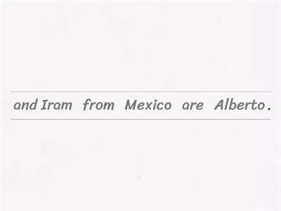 Put in order the sentences (verb be + - ?)