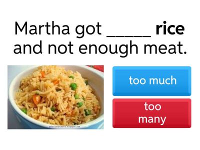  too many, too much, enough