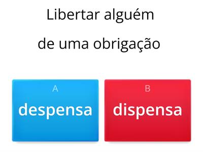 Palavras semelhantes/Significados diferentes: assinala a opção correta