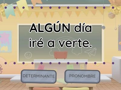 DETERMINANTES Y PRONOMBRES