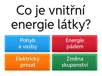 Kvíz: A Vnitřní energie
