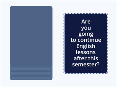 be going to questions - short answers