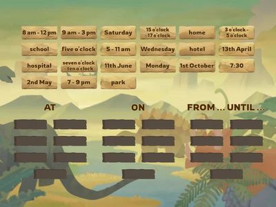 Prepare 5 At, on, from, until