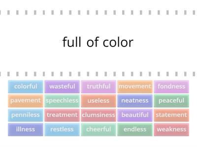 Suffixes (-ful, -less, -ment, -ness)