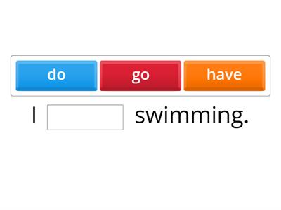 UNIT 6 - hobbies (do, go, have)