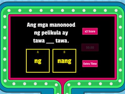 Wastong Gamit ng "NG" at "NANG"