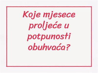 Proljeće - vremenske prilike, biljke i životinje, ljudi