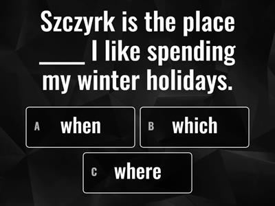 Relative pronouns (who/which/where/when/whose)