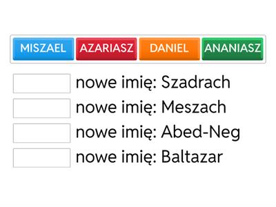 Daniel i jego przyjaciele - NOWE IMIONA