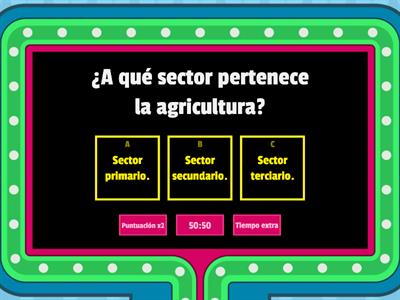 SECTORES: Primario, secundario y terciario.