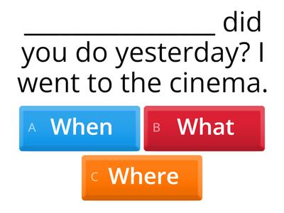  SIMPLE PAST: WH-QUESTIONS