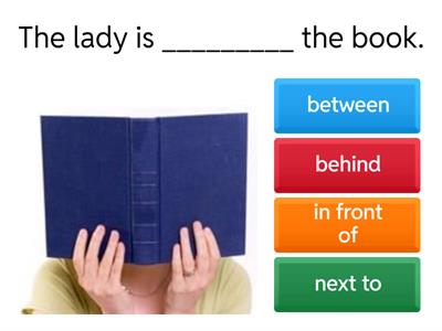 In front of+Behind+Between+Next to