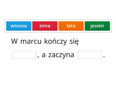 Wiosna - uzupełnij zdania właściwymi wyrazami
