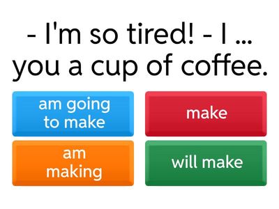 Future Tenses  (Will, Present Simple, Present Continuous, Going to)_Interm